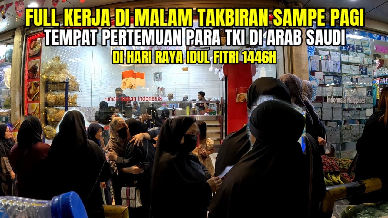 FULL KERJA MALAM TAKBIRAN DI ARAB SAUDI ...