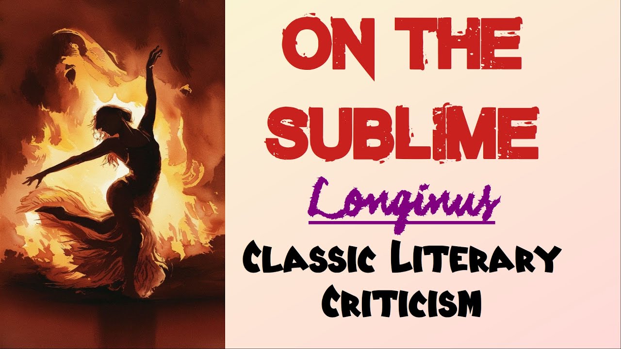 On the Sublime by Longinus | Classic Literary Criticism