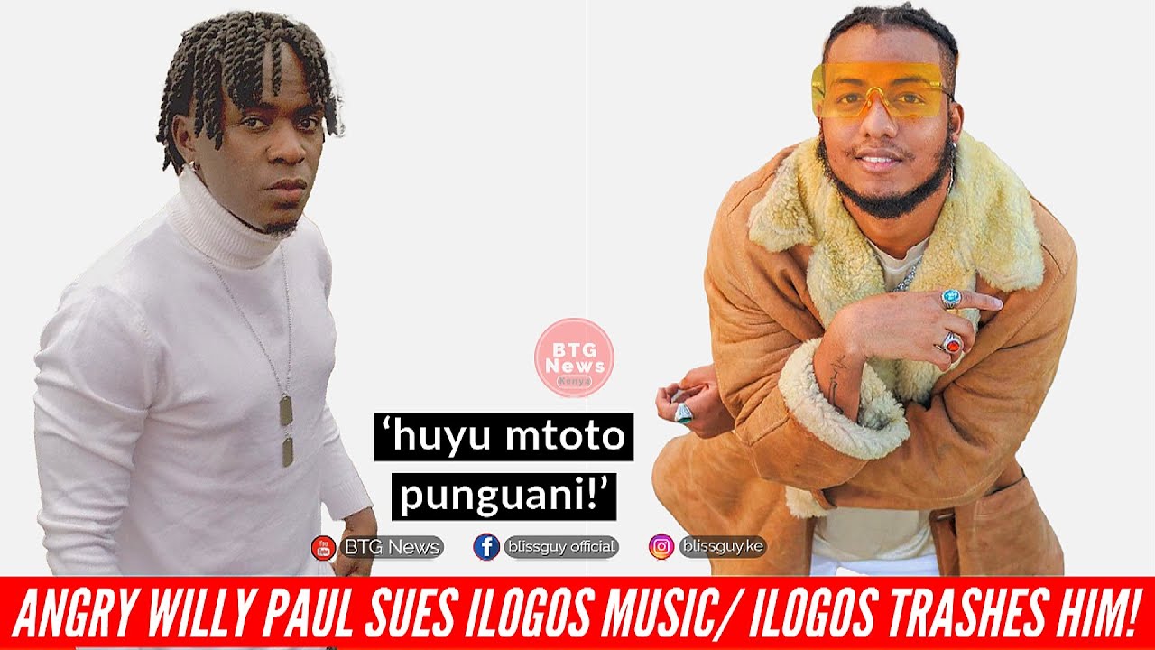 AN|GRY WILLY PAUL SU&pound;S PRODUCER ILOGOS. HE SAVAG&pound;LY TRASHES HIM OVER COLLABO SONG|BTG News