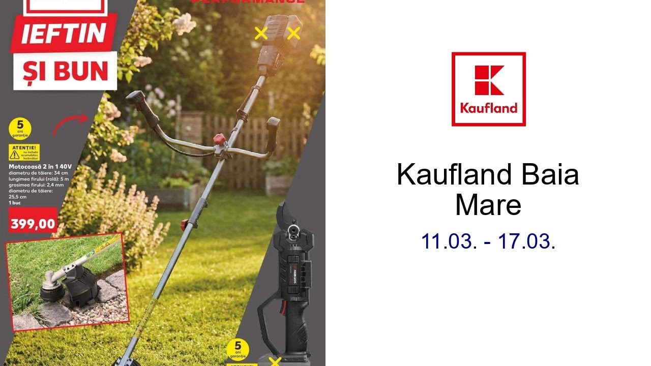 Kaufland Baia Mare 11.03. - 17.03.