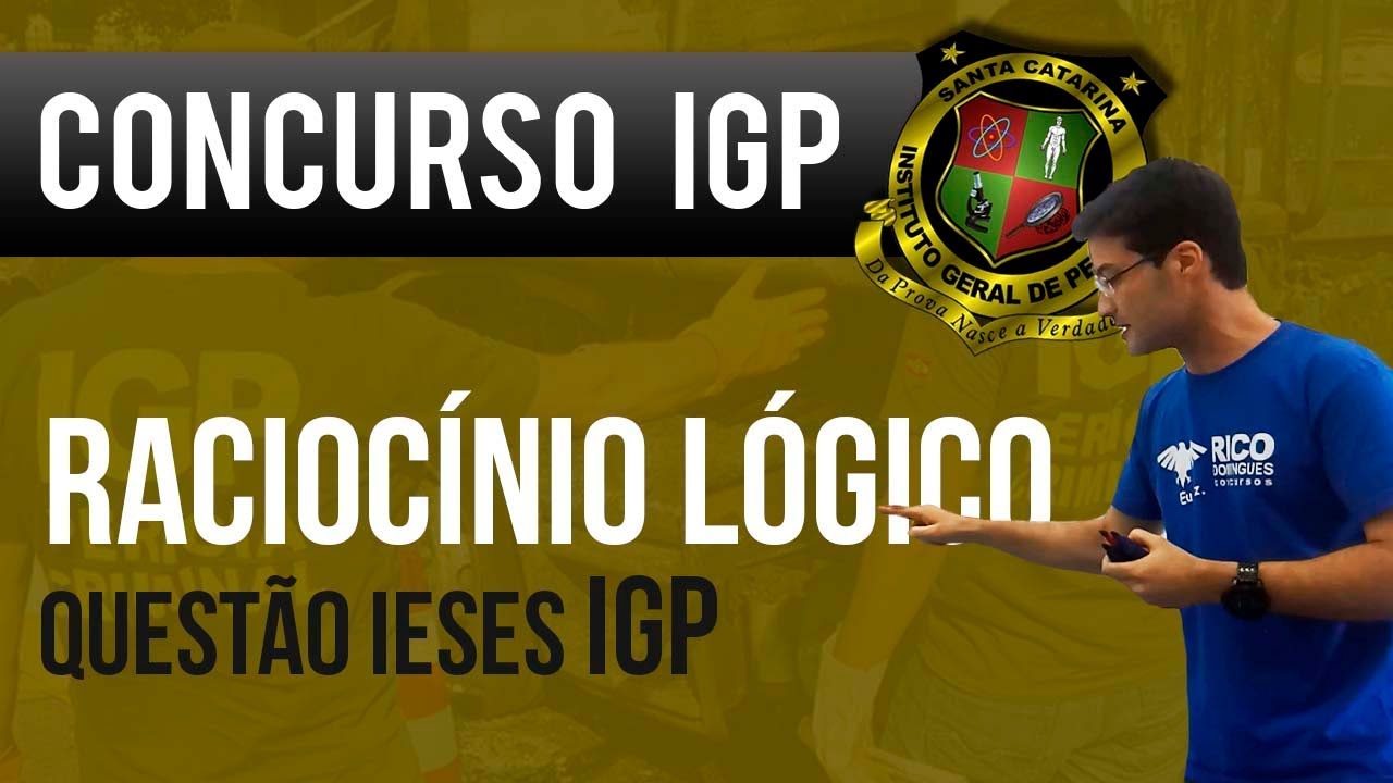 Concurso IGP SC: Questões IESES | Raciocínio Lógico