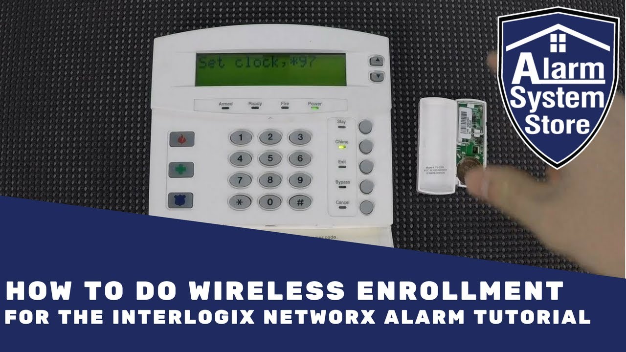 How to do wireless enrollment for the Interlogix NetworX Tutorial