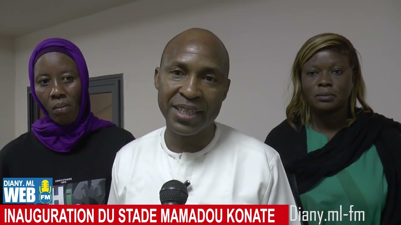 INAUGURATION DU STADE MAMADOU KONATE