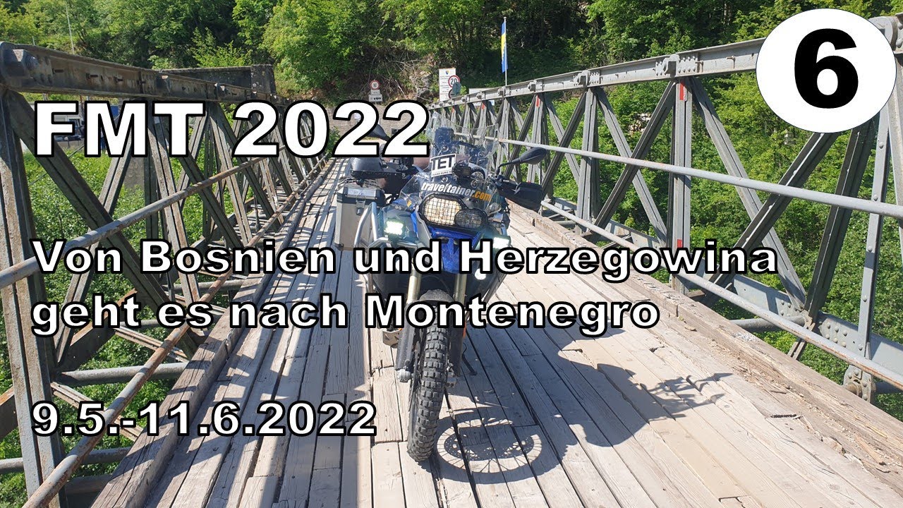 6. Von BIH weiter nach Montenegro, FMT 2022 Solo-Motorradreise über den Balkan zur Türkei