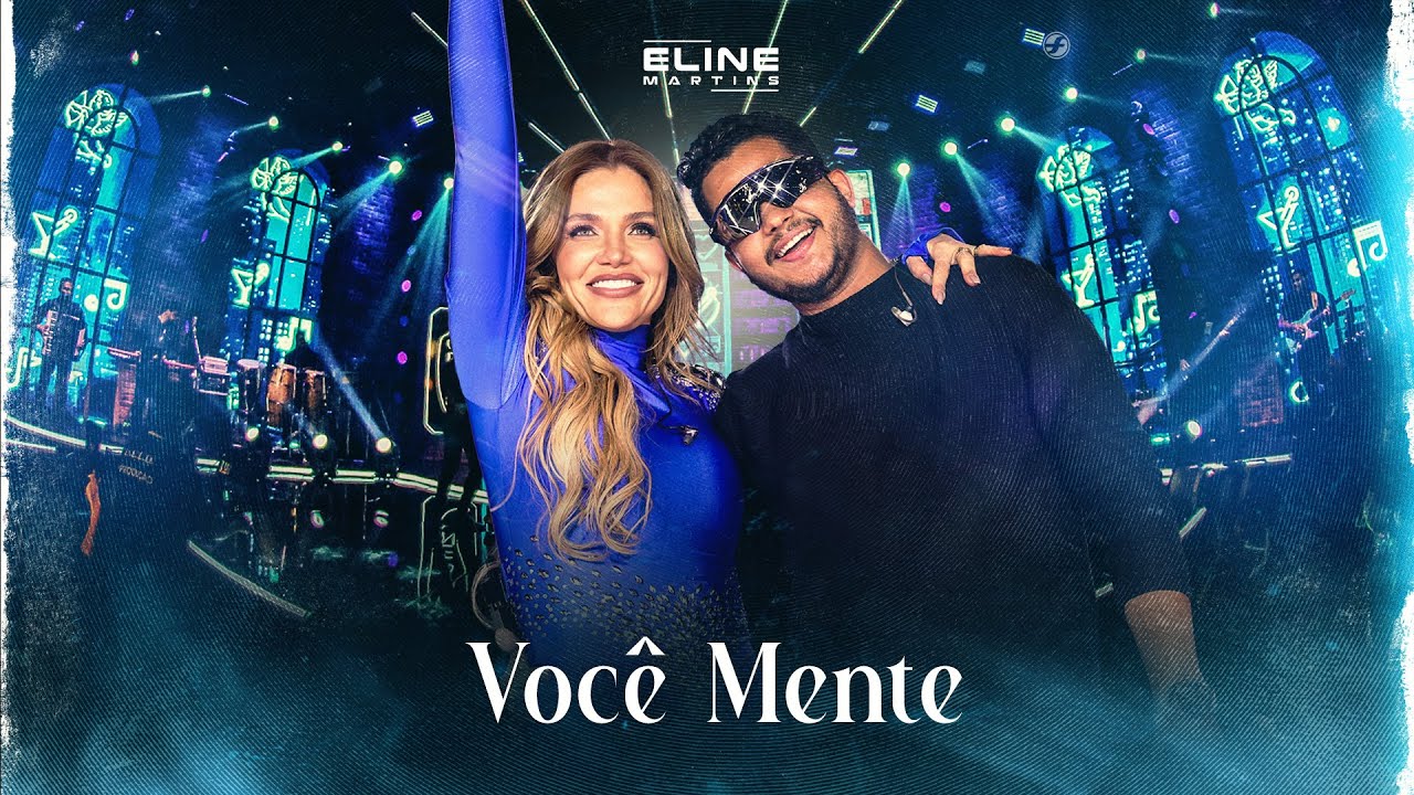 Voc&ecirc; Mente - Eline Martins feat. Mikael Santos