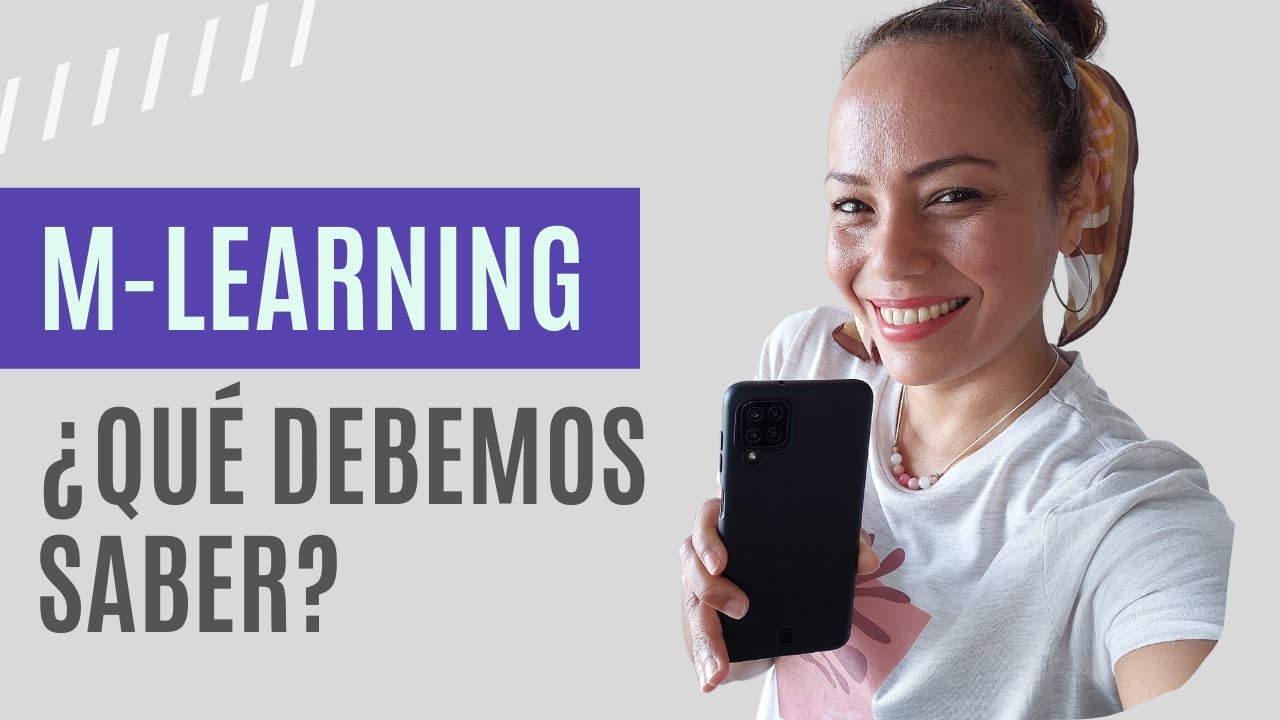 ¿Qué debemos saber para desarrollar aprendizaje M-learning?