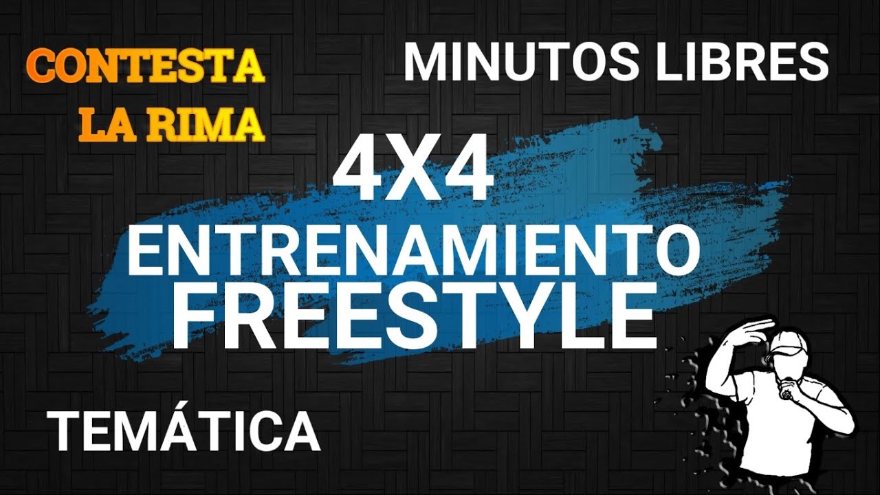 Entrenamiento de Batalla Freestyle | Batalla 4x4 con Tem&aacute;ticas, Minuto Libre Ida y Vuelta |4x4 Libre