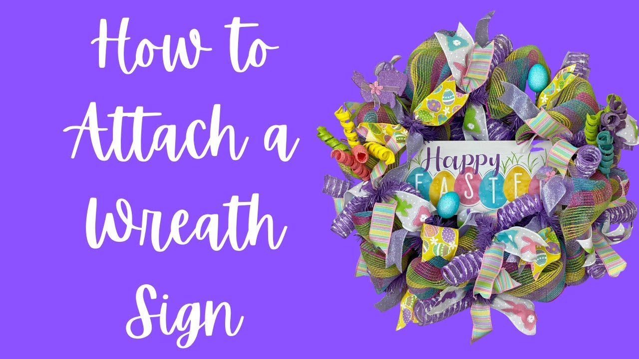 How to Attach a Wreath Sign