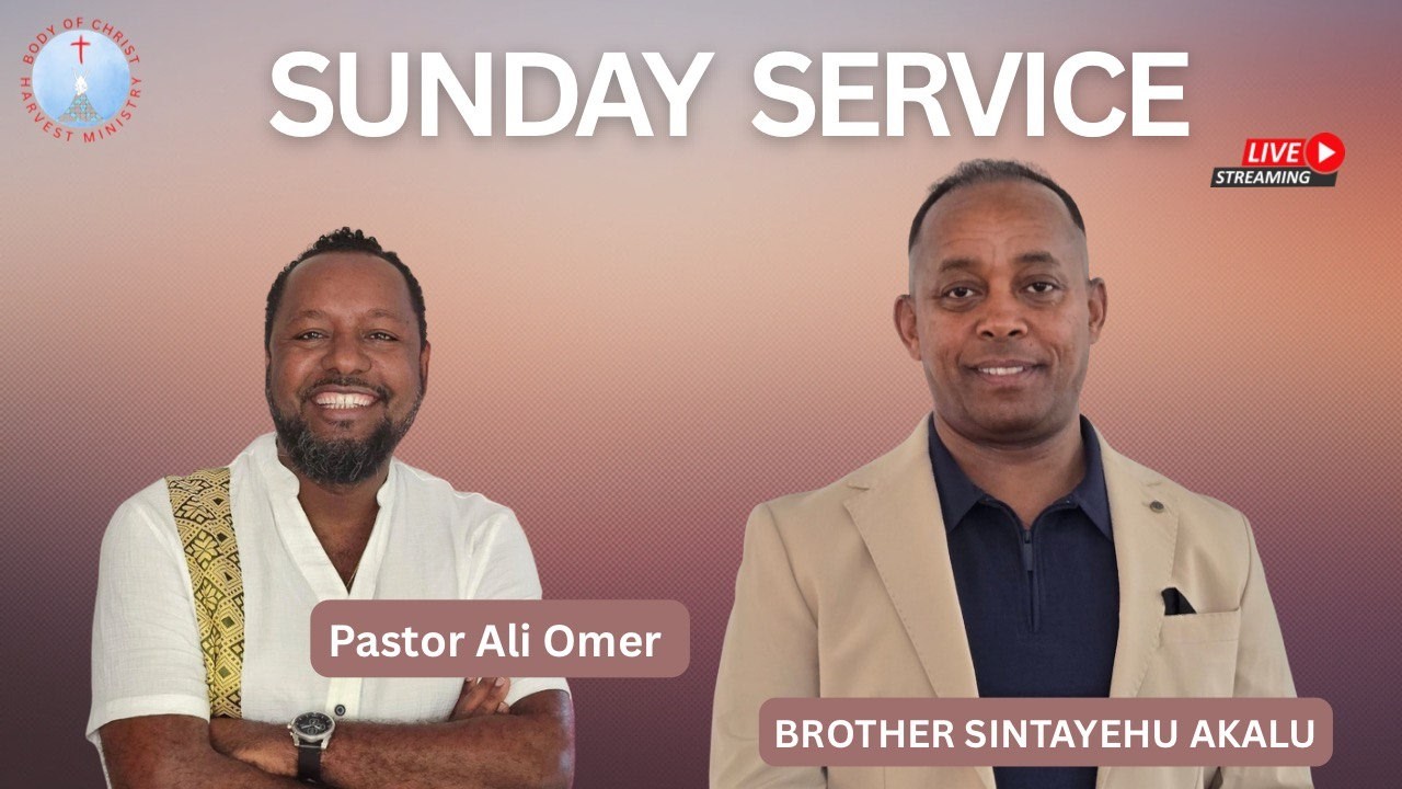 የእሁድ ምሽት የቀጥታ ስርጭት አገልግሎት |  Sunday Service Body of Christ Harvest Ministry