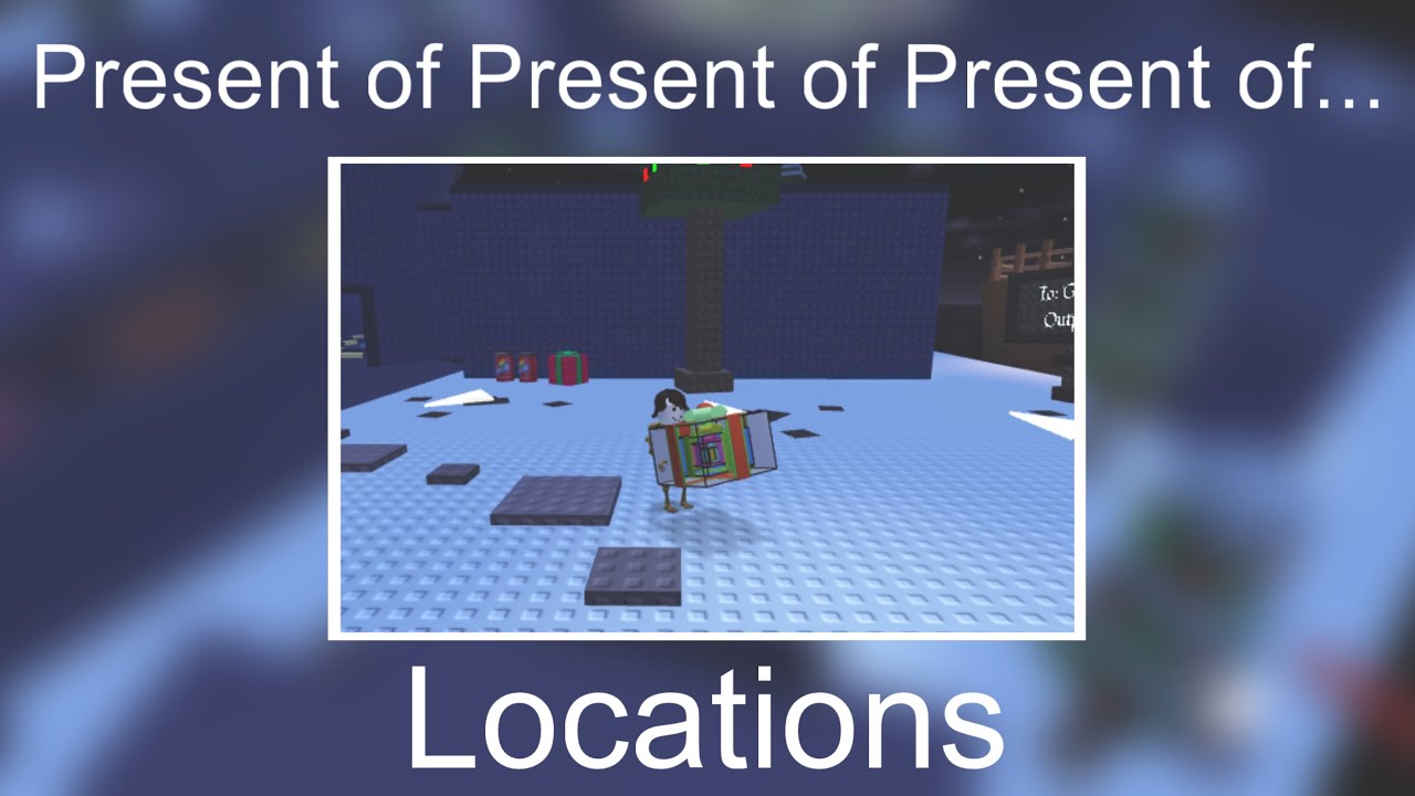 [JToH] Present of Present of Present of... Locations