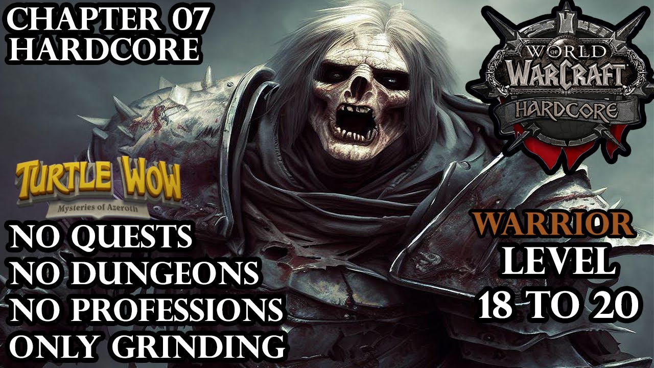 Turtle WoW - Hardcore - Only Grinding - Level 18 to 20 - Warrior - Executioner's Sword -