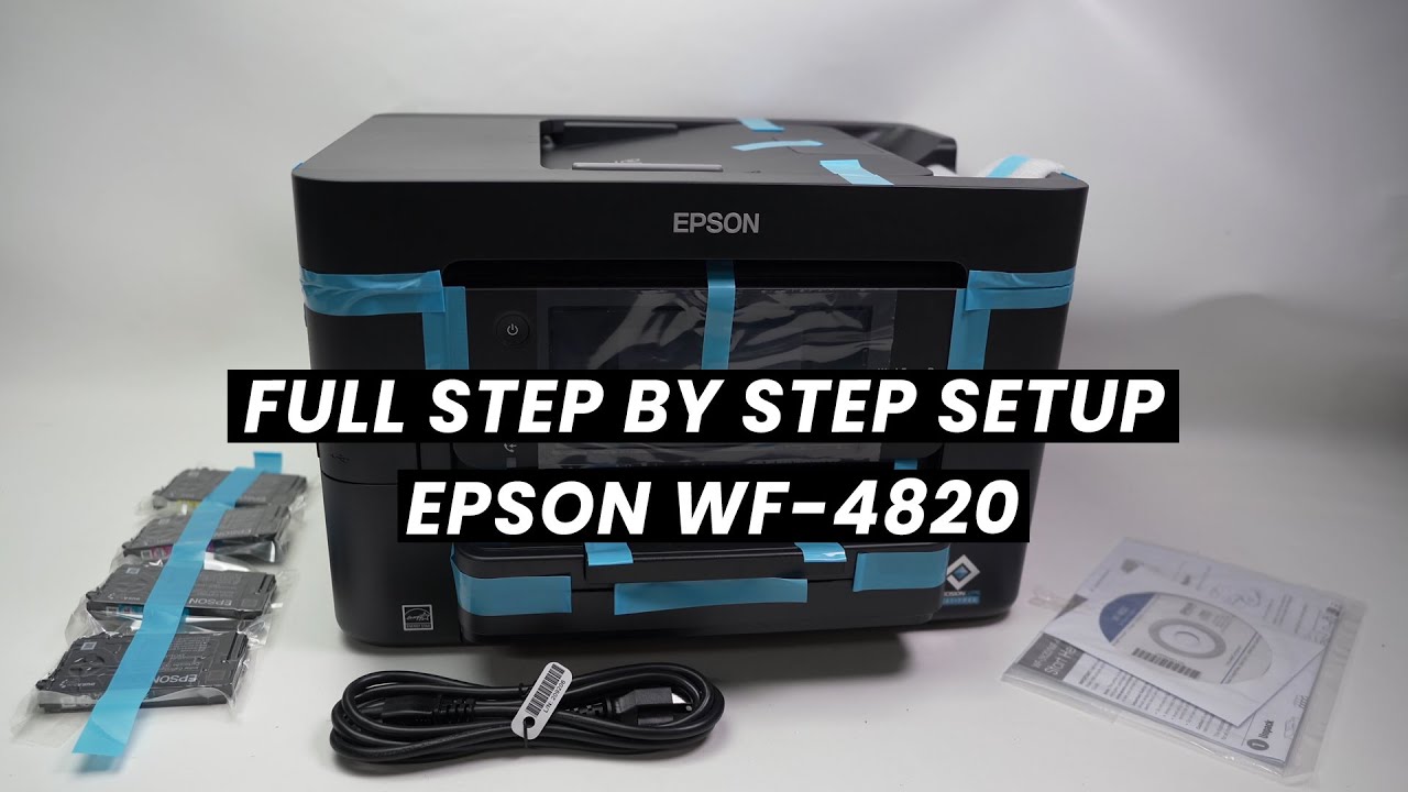 FULL SETUP: Epson WorkForce Pro WF-4820 - Step by Step Guide