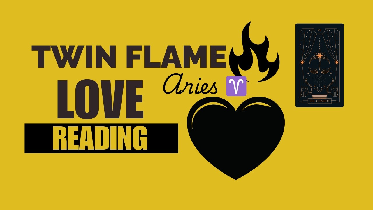 Aries Twin Flame Love Reading.