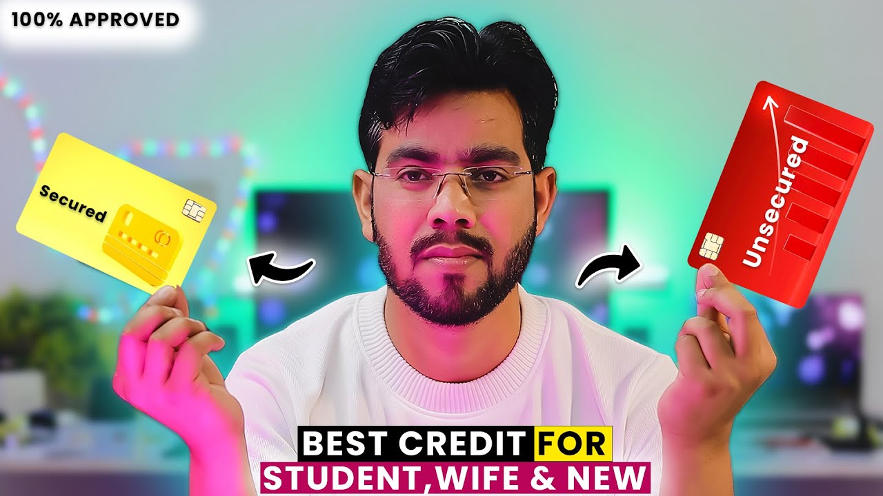 Secured VS Unsecured Credit Card: Best Credit Card For Students, House Wife & New Users🙄