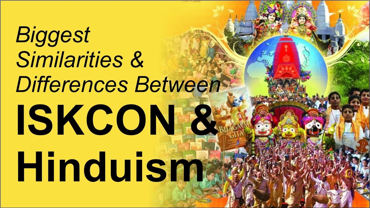 What are the biggest similarities and differences between ISKCON & Hinduism? by Ter Kadamba Prabhu