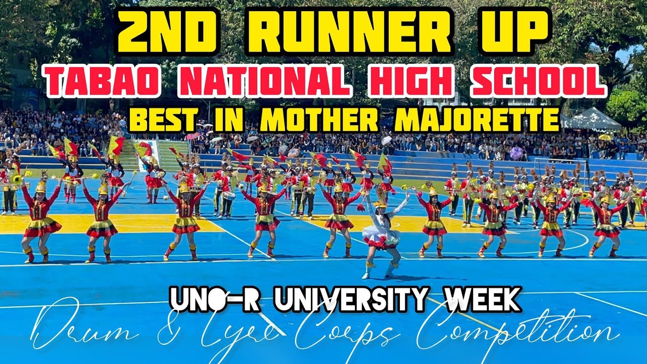 DRUM & LYRE CORPS OF TABAO NATIONAL HIGH SCHOOL | UNO- R University Week