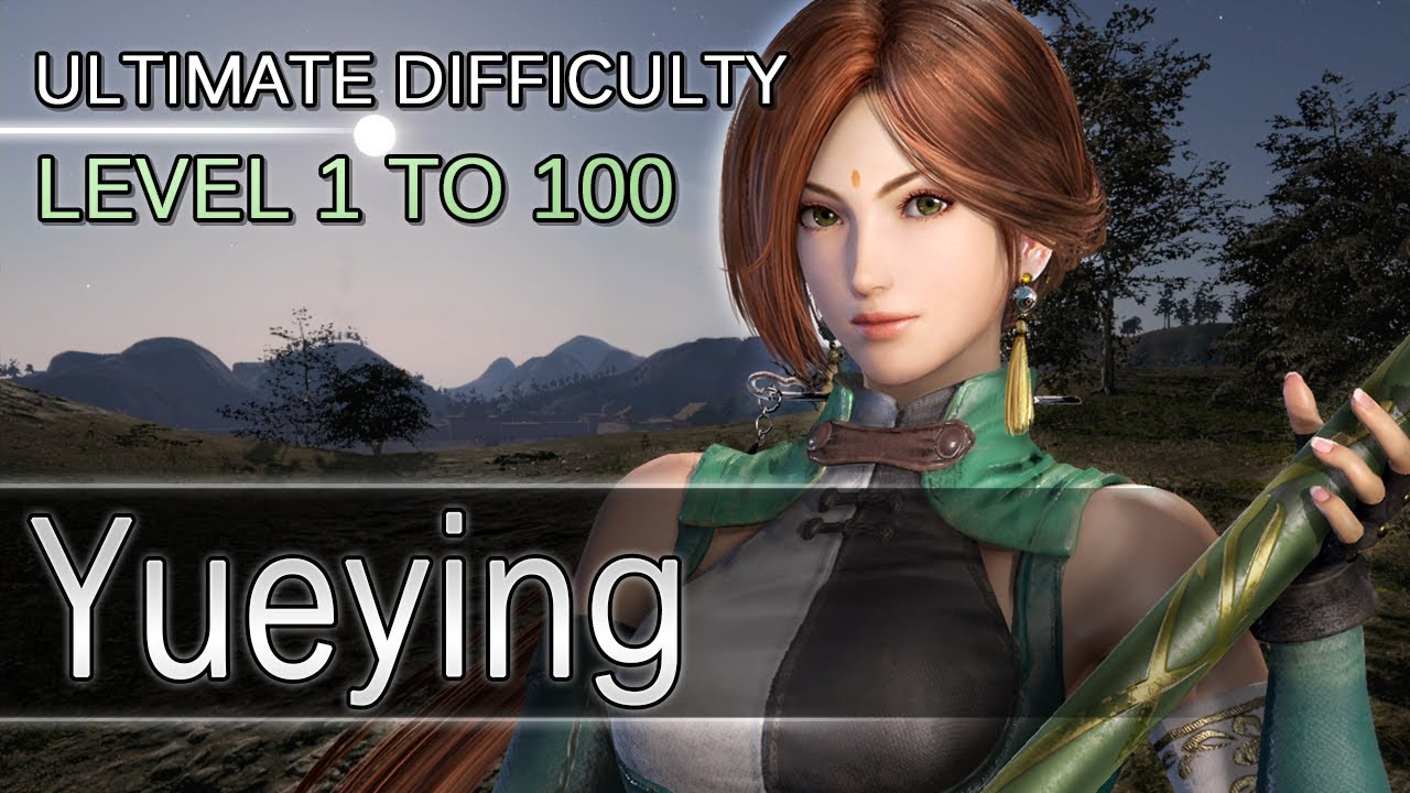 Dynasty Warriors 9 - Yueying - Level 1 to 100 - Ultimate Difficulty