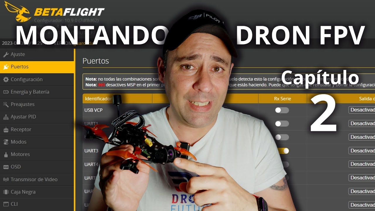 TUTORIAL: MONTANDO UN DRON FPV - Capítulo 2 - Configuración en  BETAFLIGHT