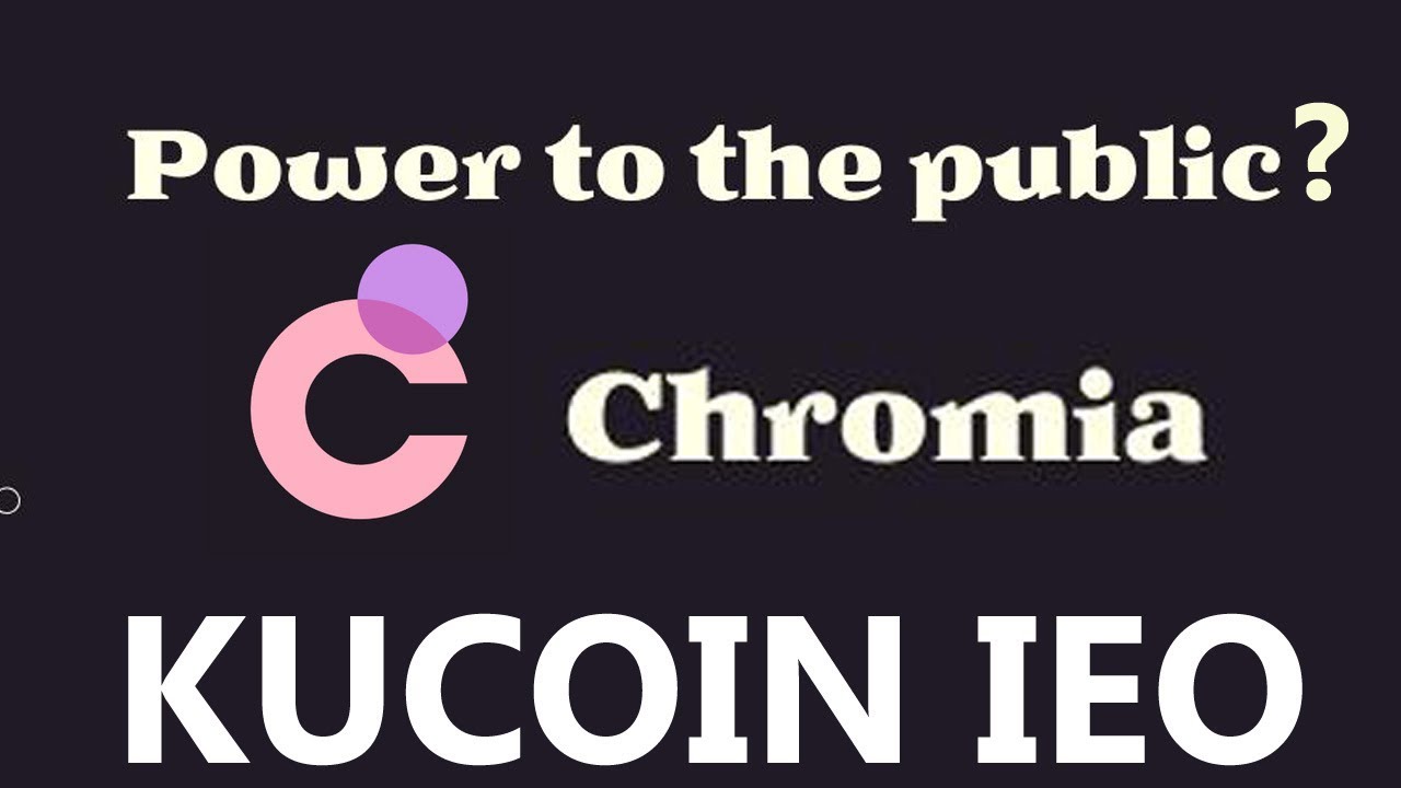 Chromia ICO Review - CHR TOKEN - KuCoin IEO Review