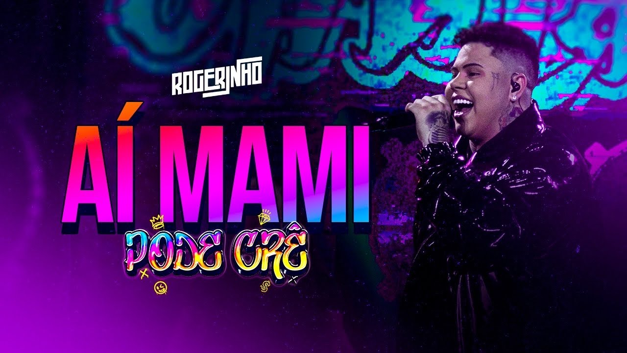 ROGERINHO  - AI MAMI | DVD Pode Crê Ao Vivo