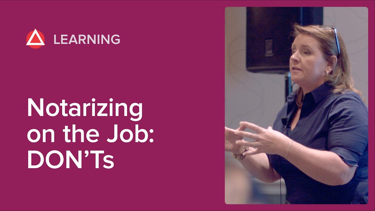 Notarizing on the Job: Don'ts