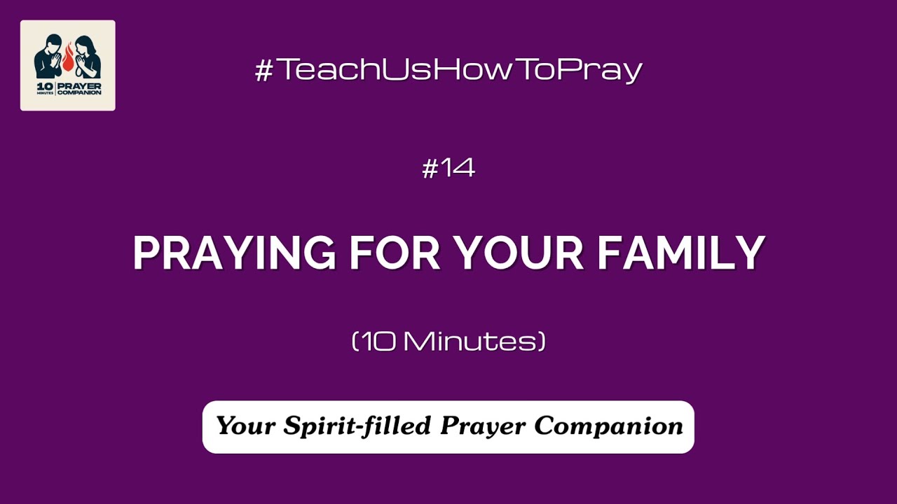 Praying for your Family - Prayer Companion