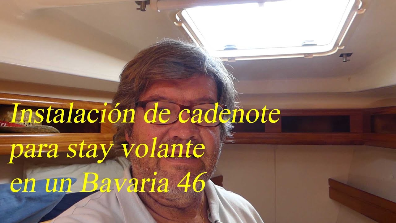 Instalacion stay volante en un Bavaria 46 1ª parte