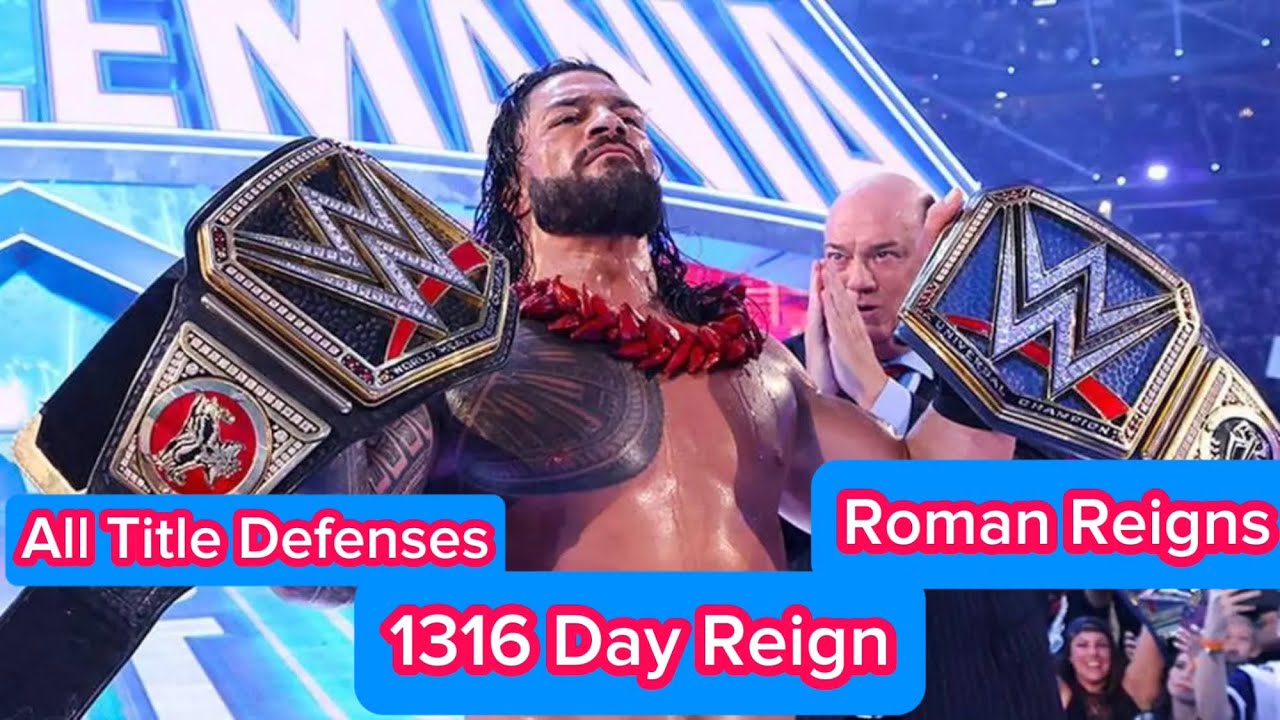 Every Universal Championship Title Defense of Roman Reigns’s 2nd Reign (1316 Days)