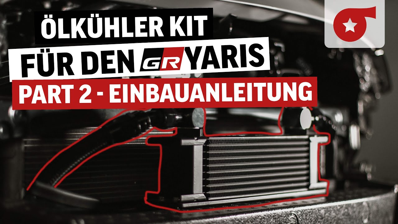 TurboZentrum GR Yaris | Ölkühler-Kit Einbauanleitung & Dash-Leitungen verschrauben