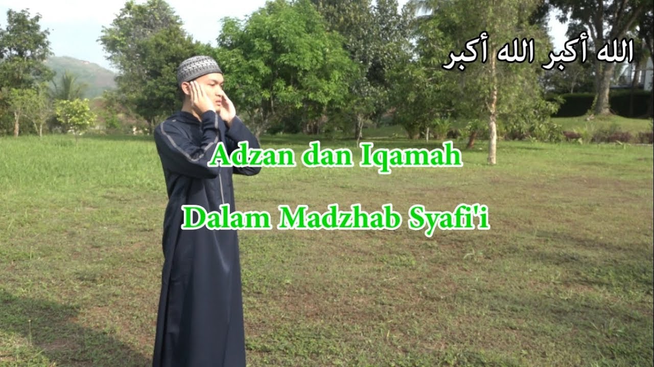 ADZAN DAN IQAMAH DALAM MADZHAB SYAFI'I | Ramzy Hizbillah
