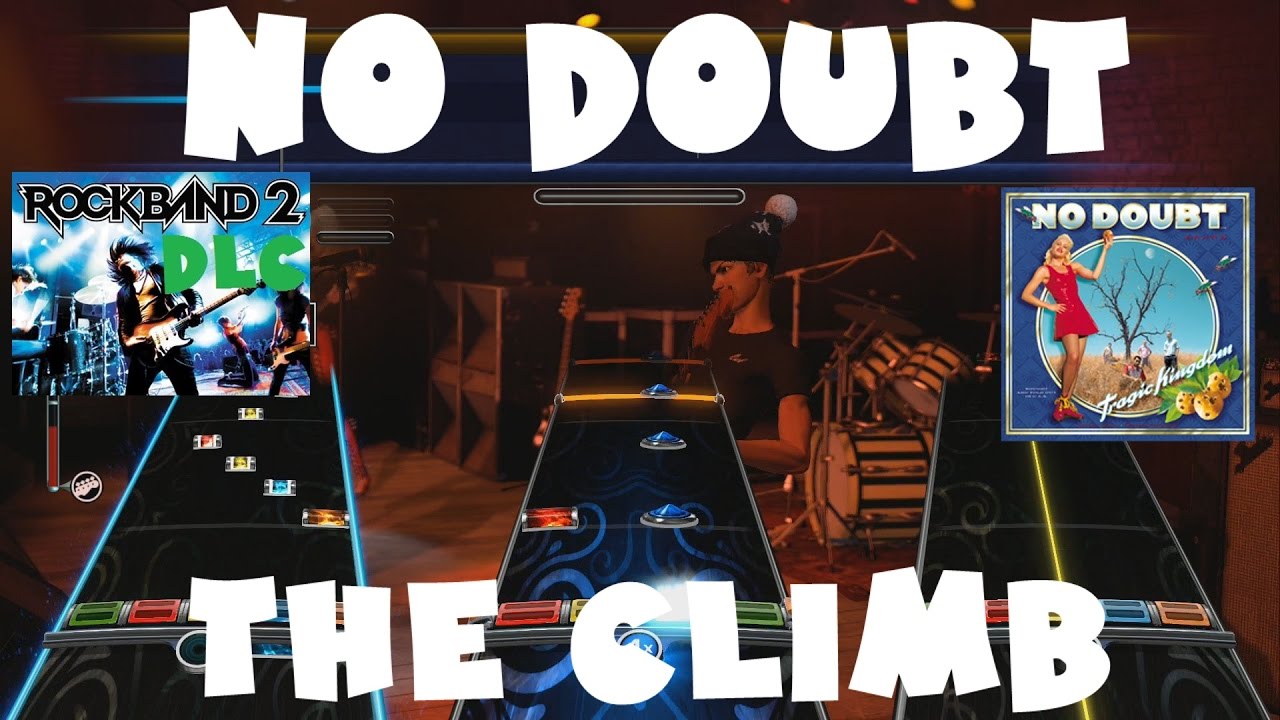 No Doubt - The Climb - Rock Band 2 DLC Expert Full Band (May 4th, 2010)