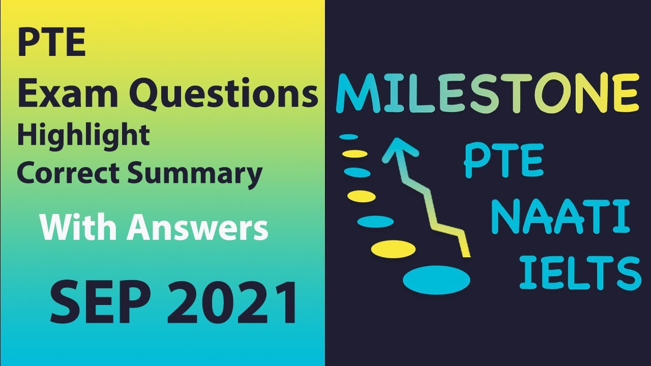PTE Listening | Highlight Correct Summary - with Answers | September 2021 | Milestone