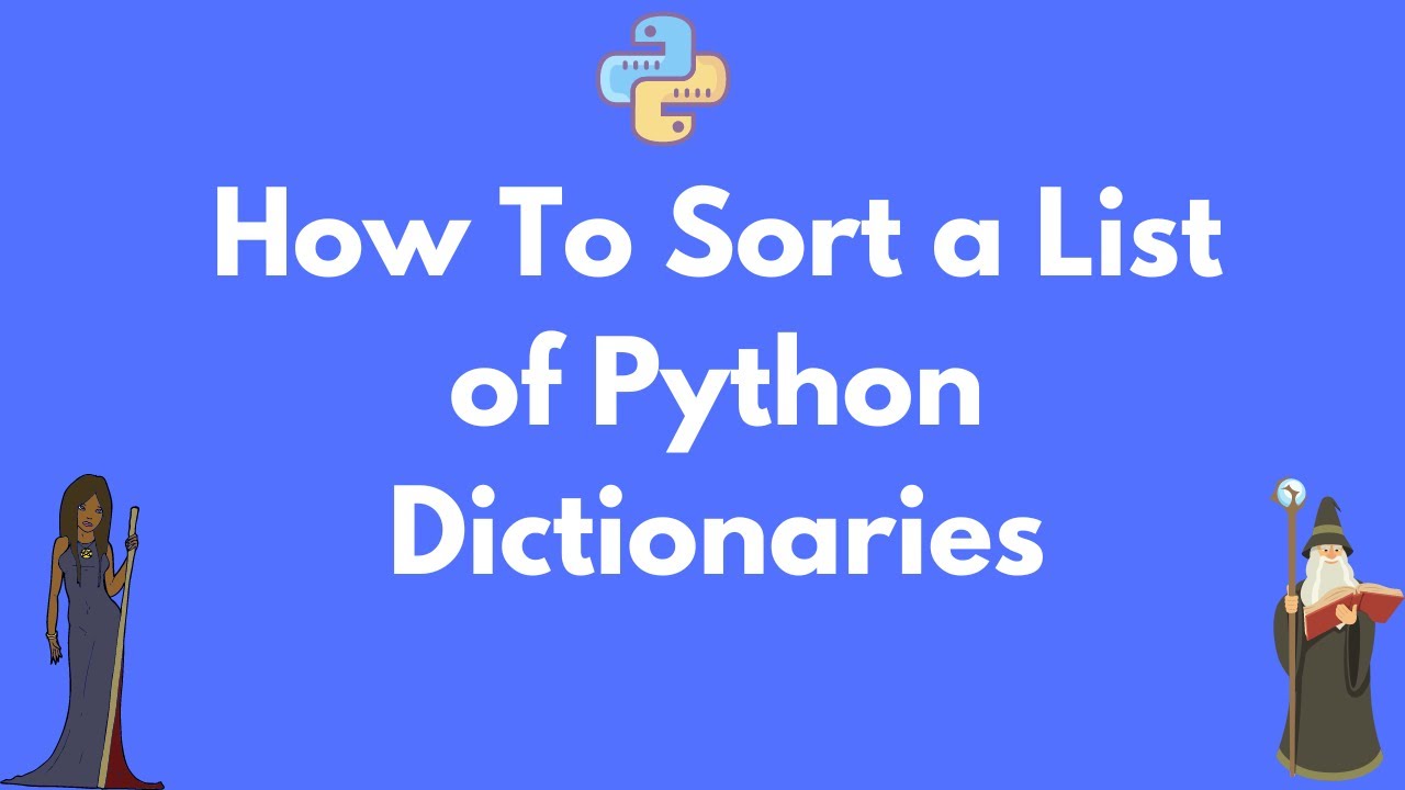 Sort a list of Python dictionaries by a value in dictionary