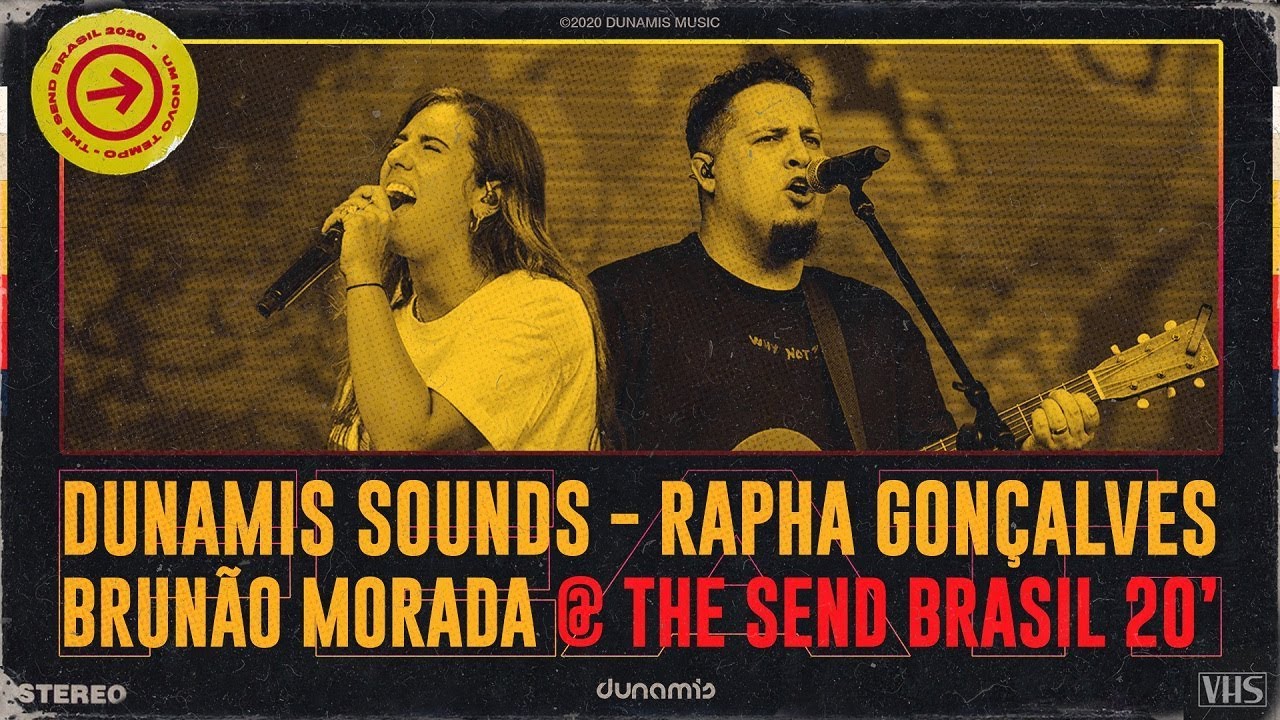 Dunamis Sounds - Rapha Gonçalves & Brunão Morada | The Send Brasil 2020 - Clipe Oficial