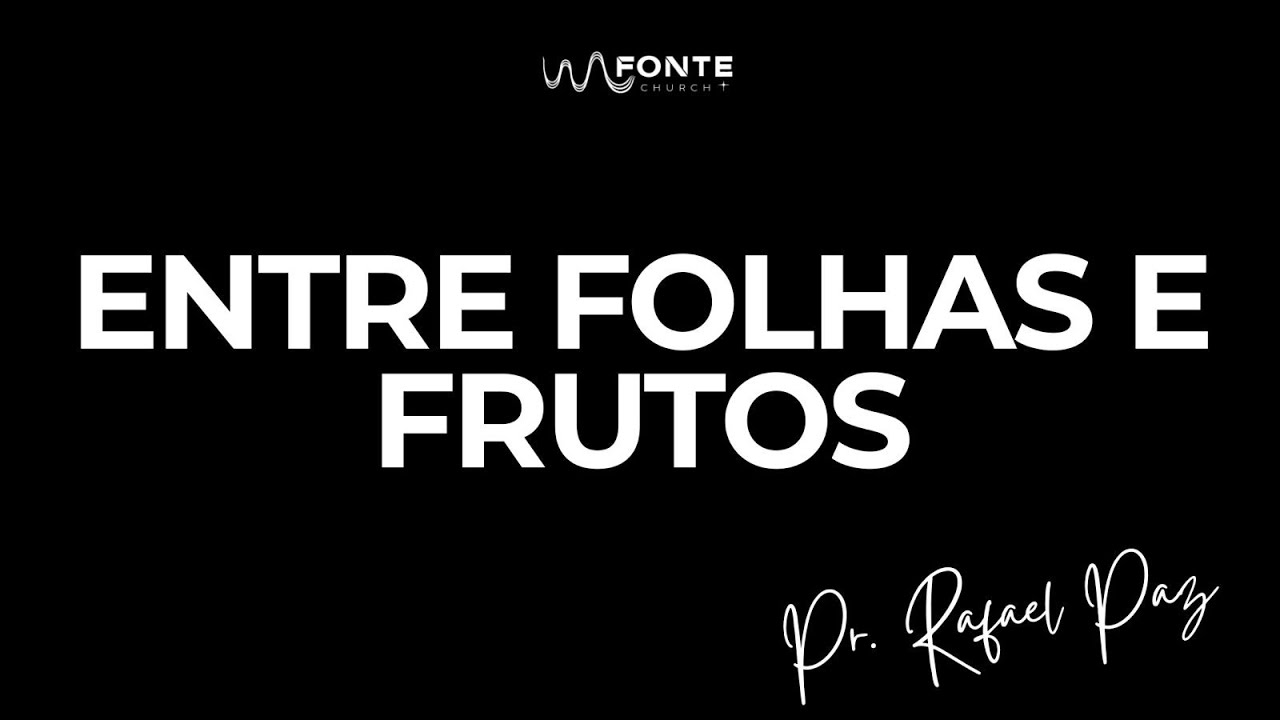 Culto De Ceia | Pr. Rafa Paz | Entre Folhas e Frutos