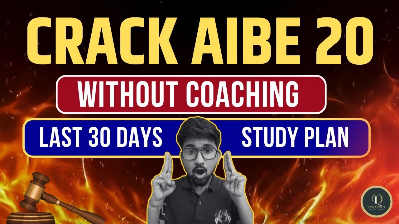 How to Clear AIBE 20 in 30 Days &ndash; First Attempt Strategy (No Coaching!) | All India Bar Examination
