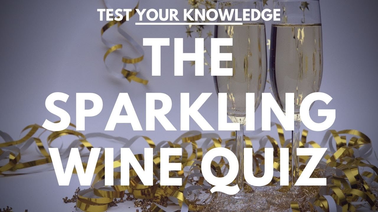 The Sparkling Wine Quiz - WSET style wine questions to test and quiz your knowledge