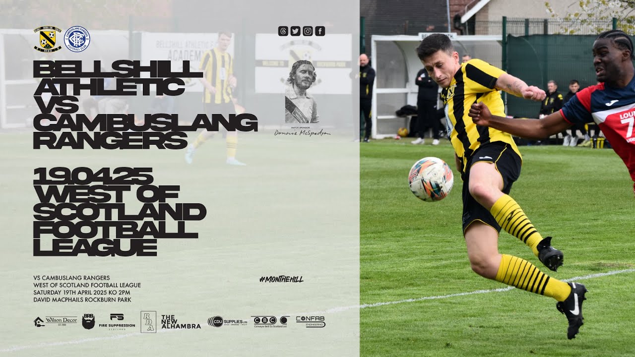 Bellshill Athletic 3 Cambuslang Rangers 0 Highlights 19/04/25