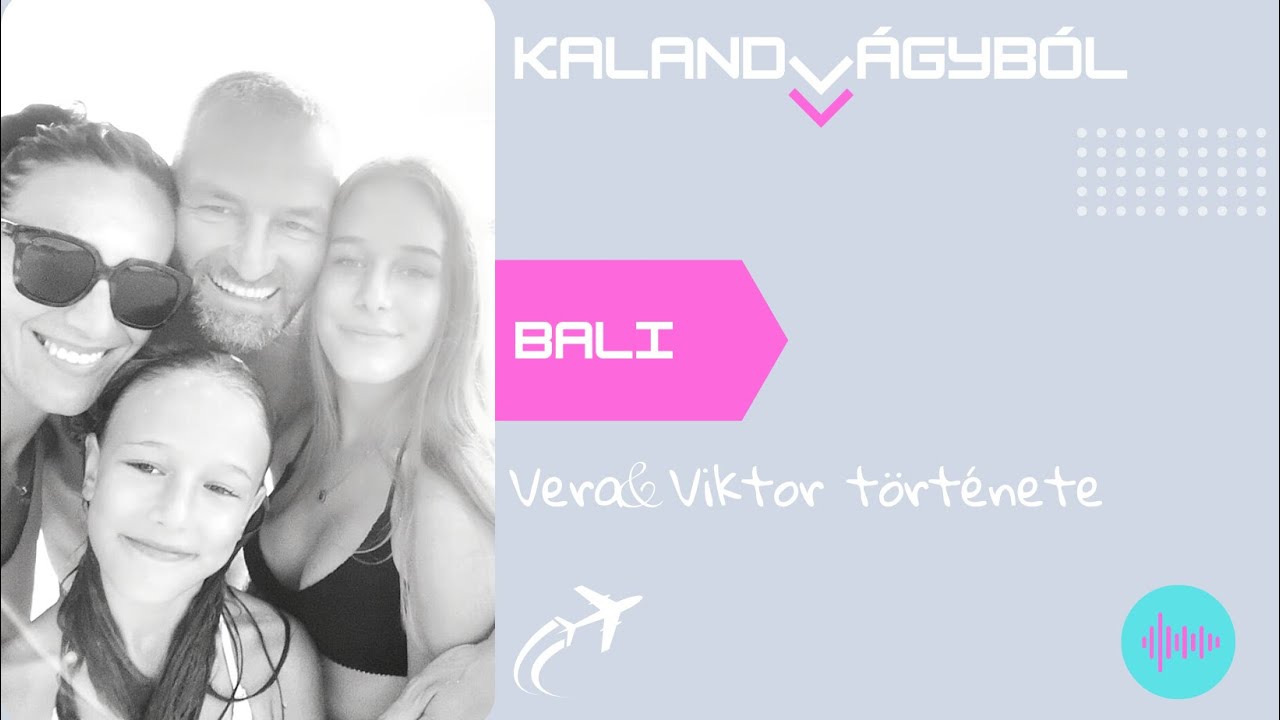 Angliából Balira - Viktor és Vera története | Kalandvágyból külföldre podcast #031