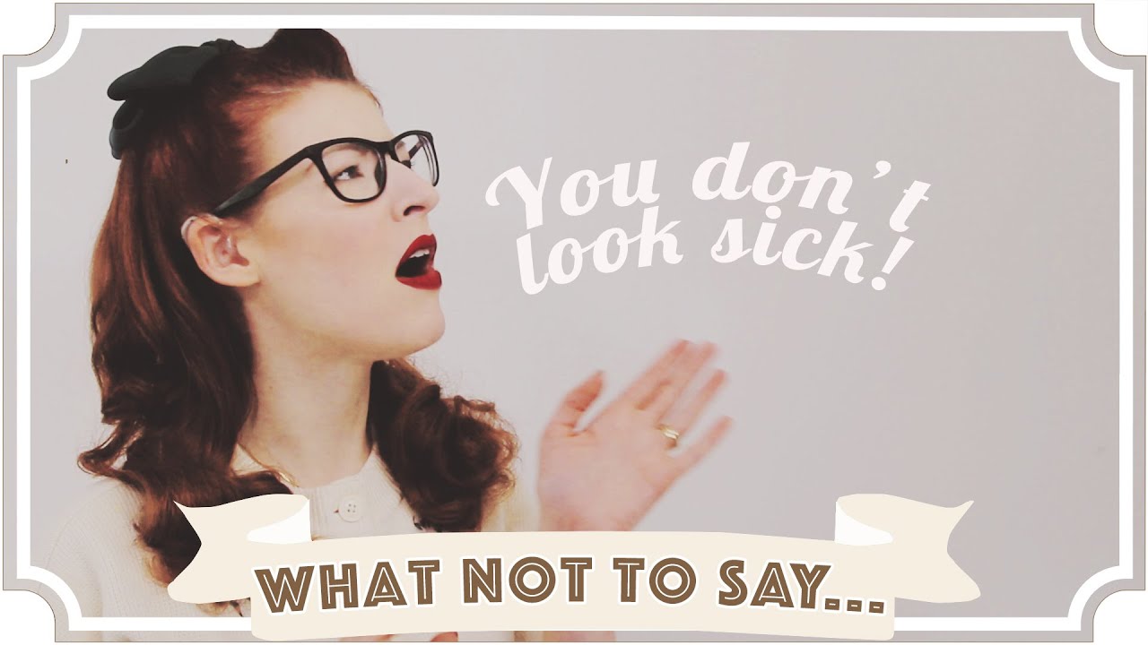 What not to say to a chronically ill person... [CC]