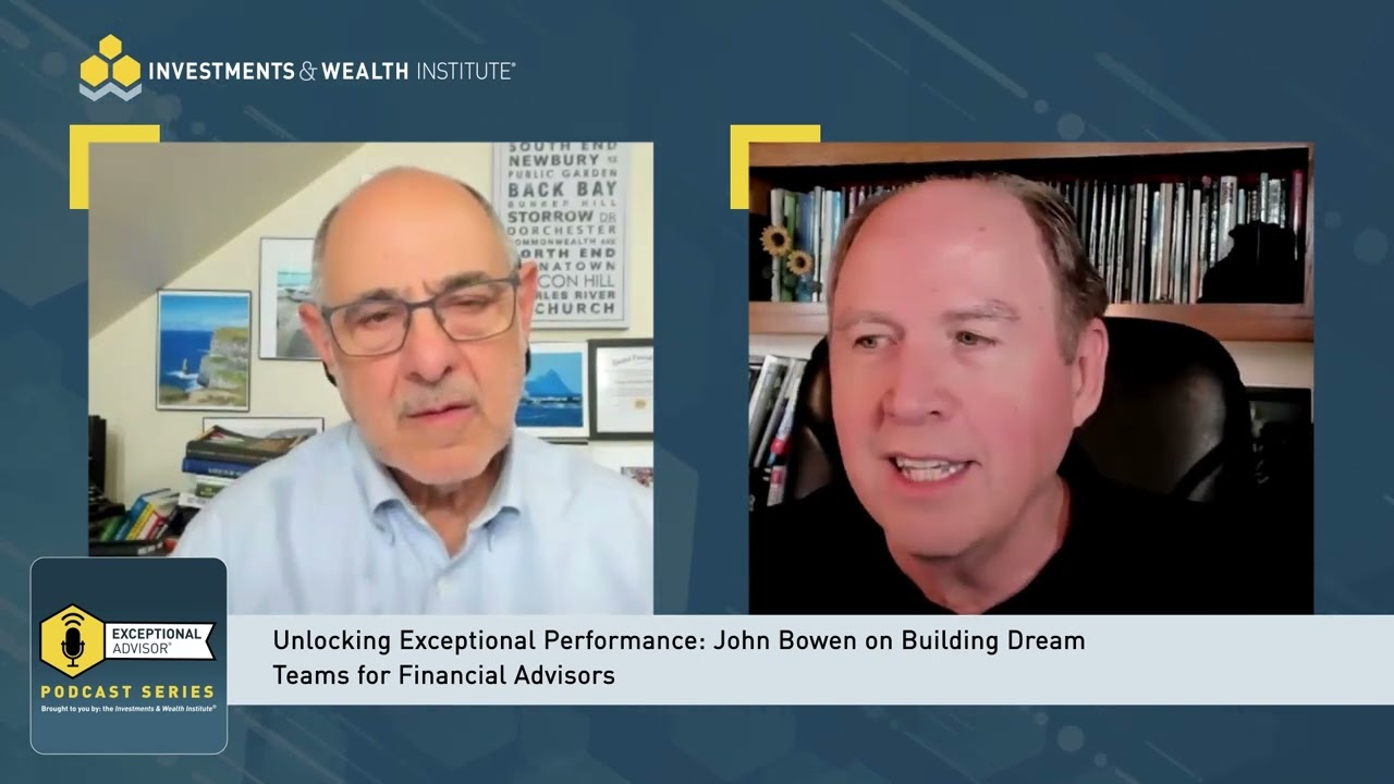 Unlocking Exceptional Performance: John Bowen on Building Dream Teams for Financial Advisors