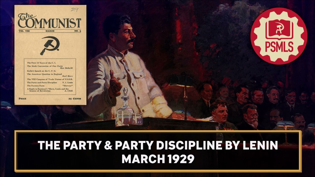 The Party and Party Discipline by Lenin ─ PSMLS Reads