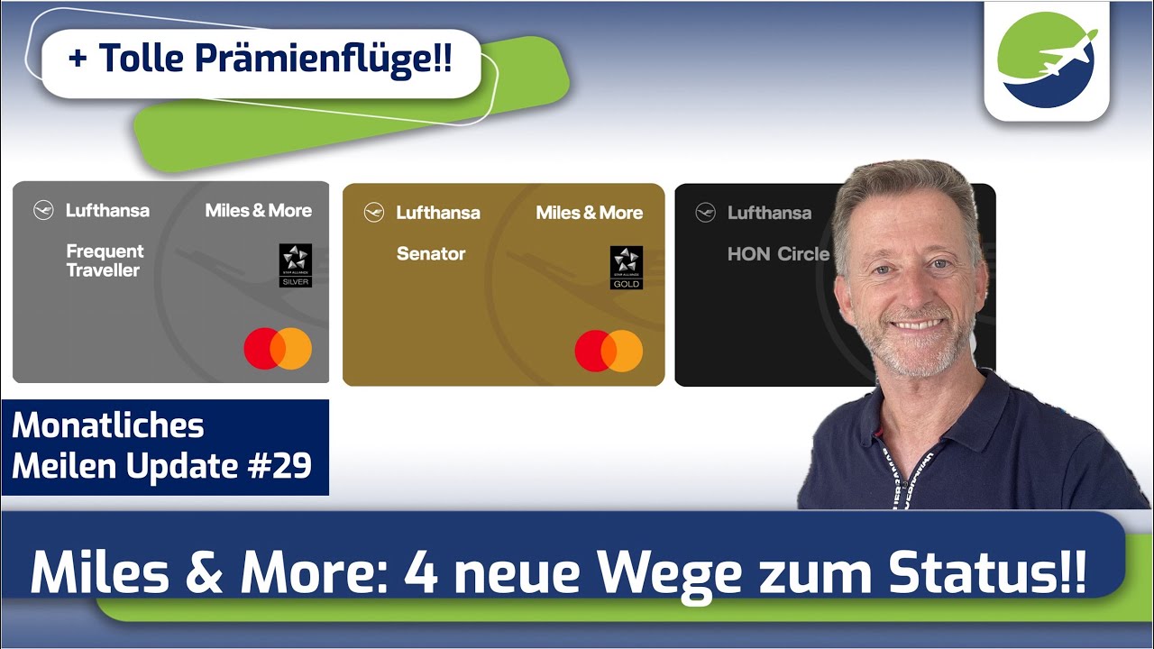 🔥Brandaktuell: ALLE Neuerungen bei Miles & More - so bekommst Du Deinen Wunschstatus schneller!