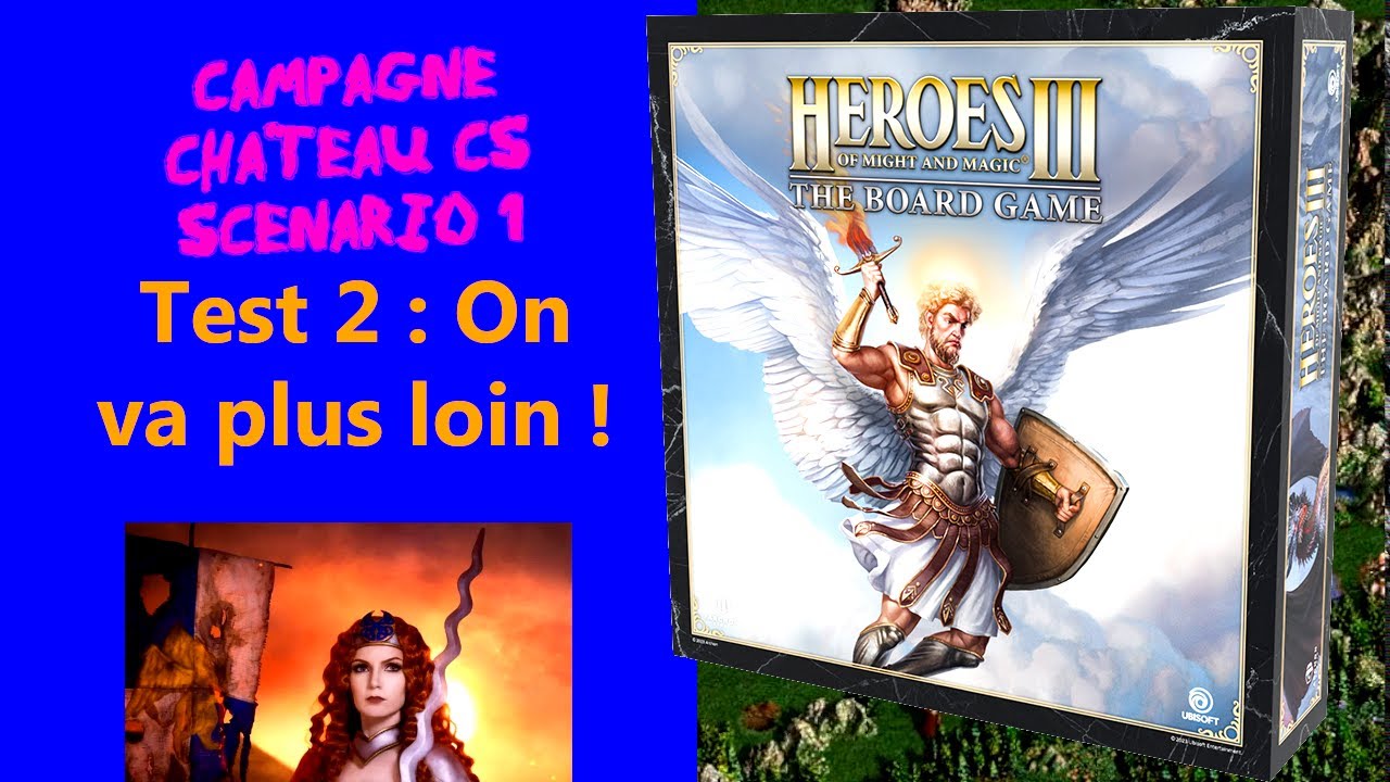 Heroes of Might and Magic 3 : TBG [Second test Scénario 1 Campagne Chateau CS] On va plus loin !