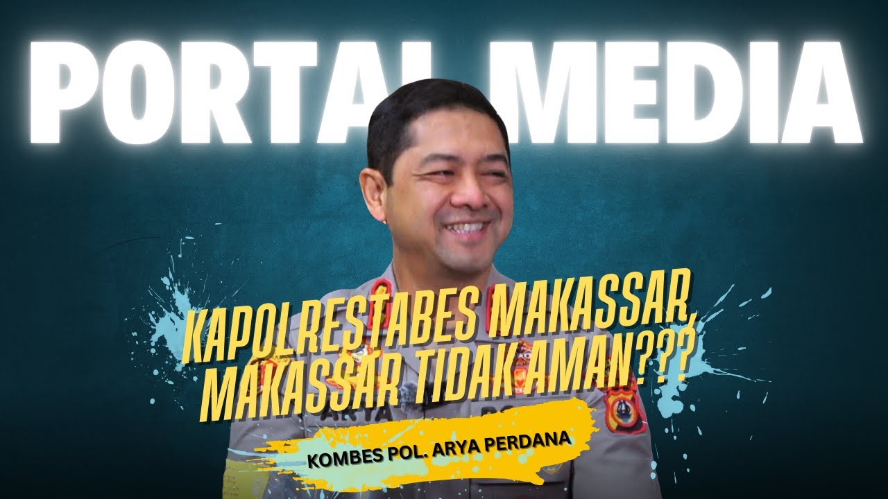Kapolrestabes Makassar : Makassar Tidak Aman❓❓❓