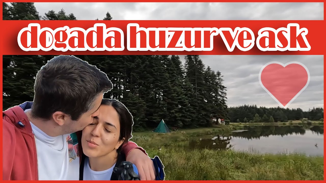 Eşimle Yaylada Romantik Çadır Kampı! 🏕️❤️ Enfes Yemekler, Doğa İçinde Aşk
