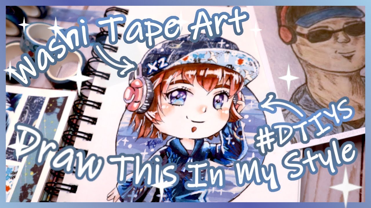 ⭐ Draw This In Your Style + Washi Tape Art Challenge (ft. x2 Buller)