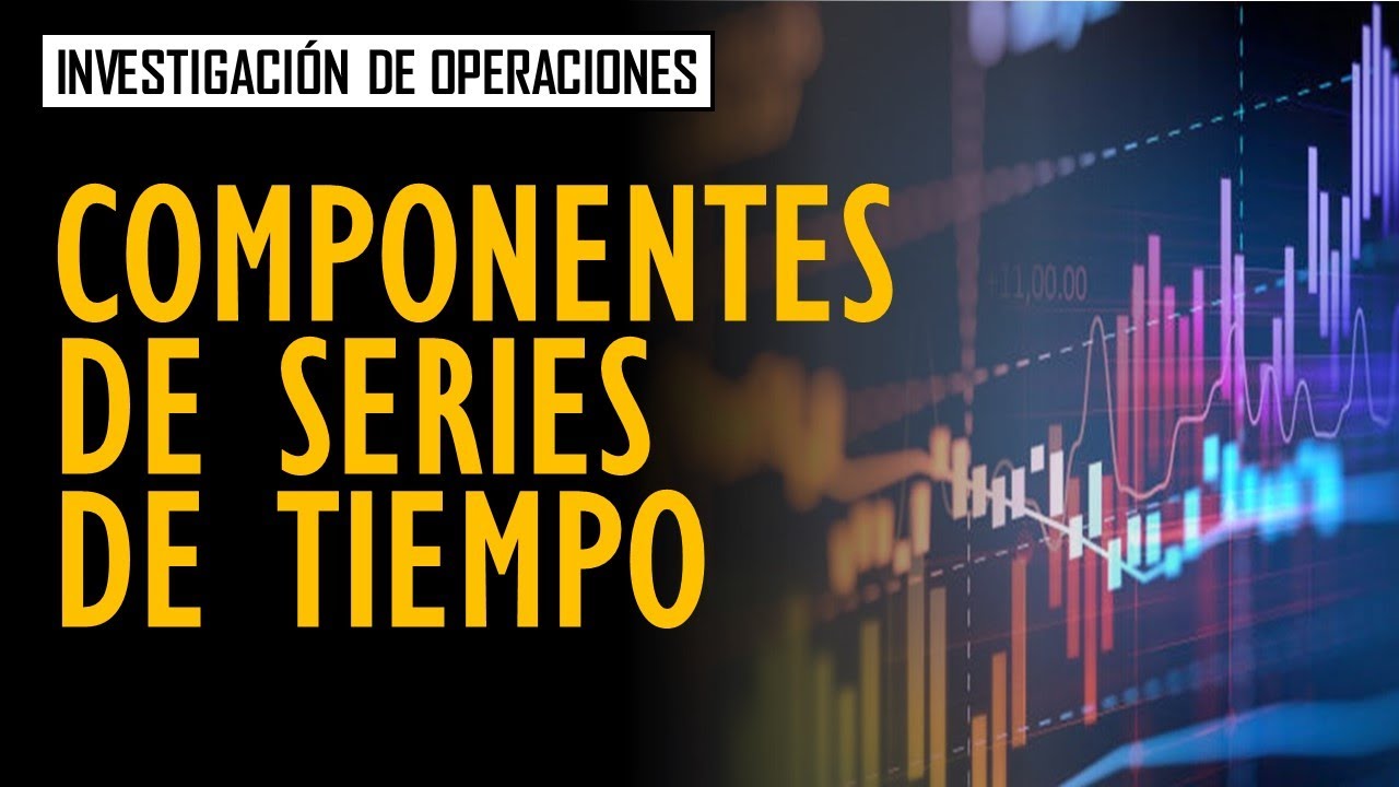 Componentes de series de tiempo