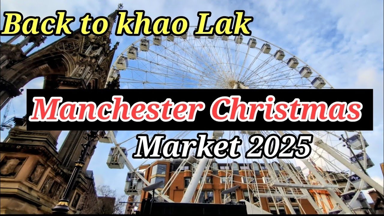Пешеходная экскурсия по рождественским ярмаркам Манчестера 2025 | Khao Lak Next