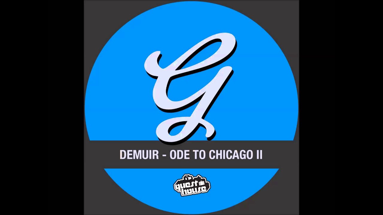 Demuir - Ode to Chicago II